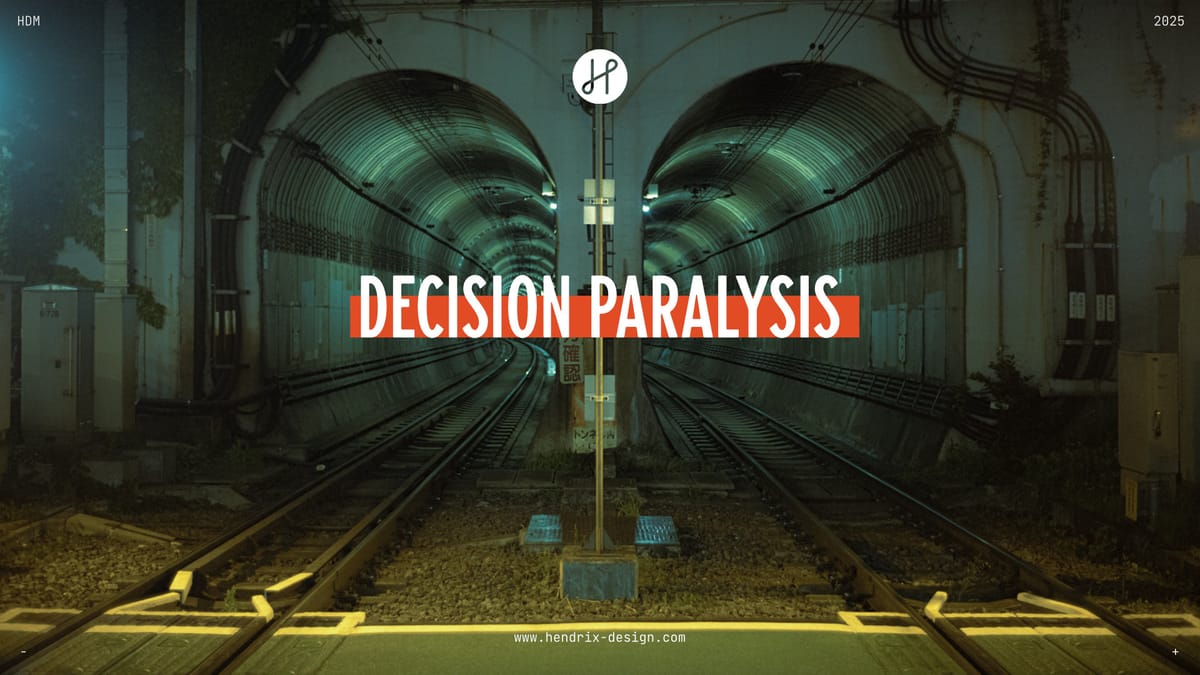 Decision Paralysis