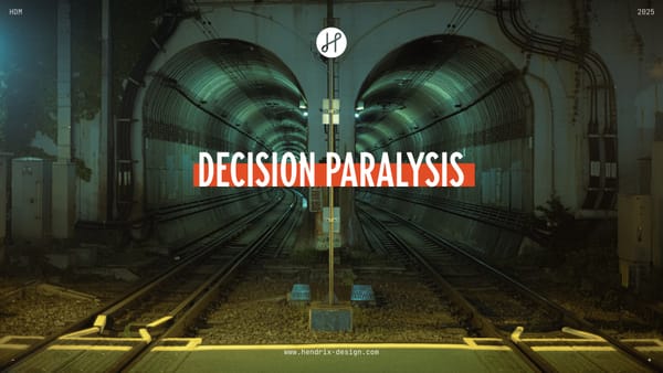 Decision Paralysis